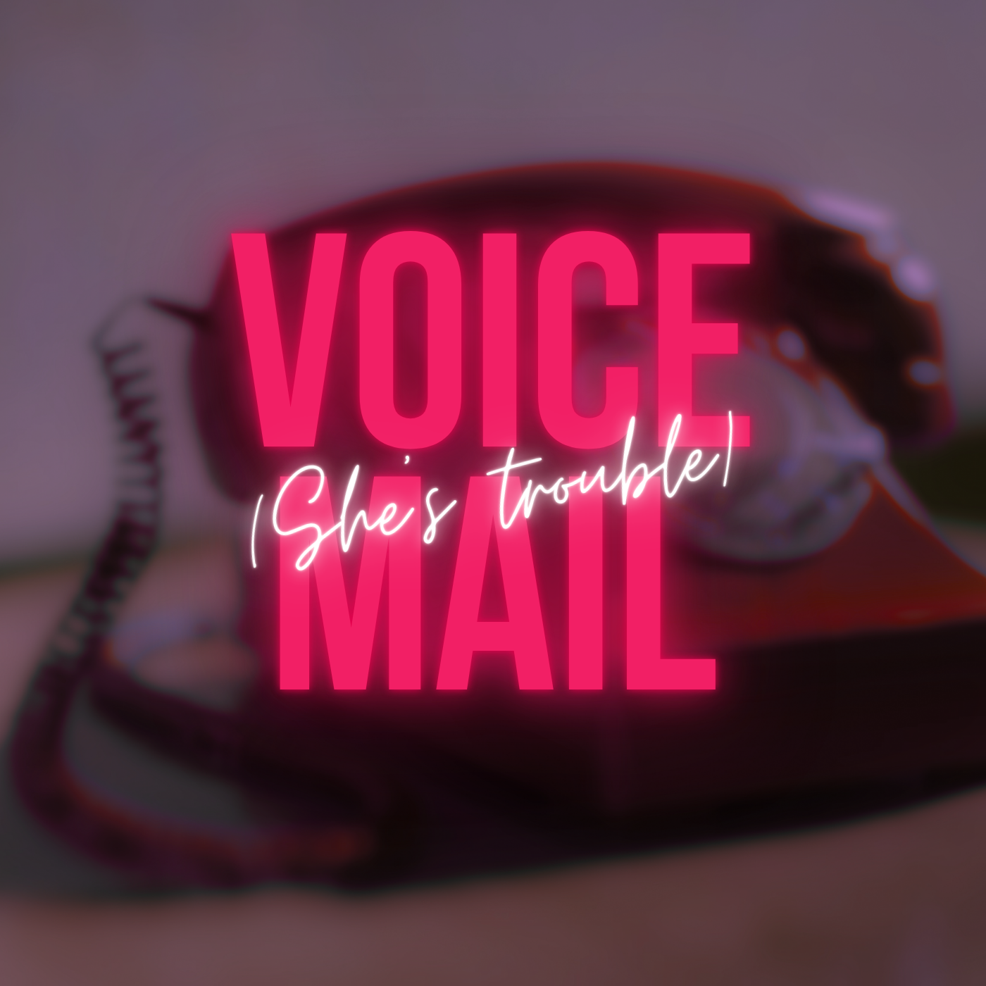 VoiceMail (She's trouble)